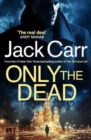Only the Dead : James Reece 6 - Book