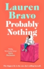 Probably Nothing : An irresistibly warm, witty and hilarious novel. - Book