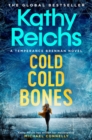 Cold, Cold Bones : The brand new Temperance Brennan thriller - eBook