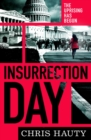 Insurrection Day : The gripping new Hayley Chill novella - eBook