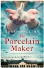 The Porcelain Maker : A sweeping, epic story of love, betrayal and art - Book