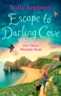 Escape to Darling Cove Part Three : Stormy Seas - eBook