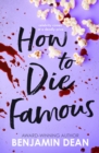 How To Die Famous - Book