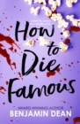 How To Die Famous - eBook