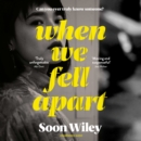 When We Fell Apart : 'Truly unforgettable' Abi Dare - eAudiobook