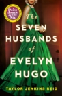 Seven Husbands of Evelyn Hugo : The Sunday Times Bestseller - Book