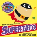 Three Epic Adventures of Supertato - Book