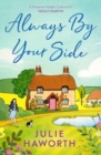 Always By Your Side : An uplifting story about community and friendship, perfect for fans of Escape to the Country and The Dog House - Book