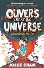 Oliver's Great Big Universe: Volcanoes are Hot! - Book