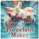 The Porcelain Maker : 'An absorbing study of love and art' Sunday Times - eAudiobook