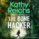 The Bone Hacker : The brand new thriller in the bestselling Temperance Brennan series - eAudiobook