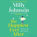 The Happiest Ever After : The brilliant new feelgood novel from the much-loved Sunday Times bestseller - eAudiobook