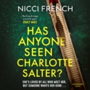 Has Anyone Seen Charlotte Salter? : The unputdownable new thriller from the bestselling author - eAudiobook