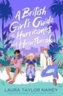 A British Girl's Guide to Hurricanes and Heartbreak - Book