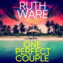 One Perfect Couple : Your new summer obsession for fans of The Traitors - eAudiobook