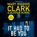 It Had To Be You : The thrilling new novel from the bestselling Queens of Suspense - eAudiobook