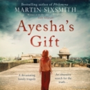 Ayesha's Gift : A daughter's search for the truth about her father - eAudiobook