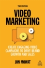 Video Marketing : Create Engaging Video Campaigns to Drive Brand Growth and Sales - Book