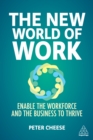 The New World of Work : Shaping a Future that Helps People, Organizations and Our Societies to Thrive - eBook