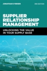 Supplier Relationship Management : Unlocking the Value in Your Supply Base - Book