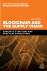 Blockchain and the Supply Chain : Concepts, Strategies and Practical Applications - eBook