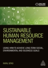 Sustainable Human Resource Management : Using HRM to achieve long-term social, environmental and business goals - Book