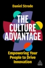 The Culture Advantage : Empowering your People to Drive Innovation - eBook