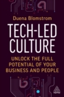 Tech-Led Culture : Unlock the Full Potential of Your Business and People - eBook