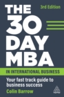 The 30 Day MBA in International Business : Your Fast Track Guide to Business Success - Book
