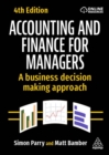 Accounting and Finance for Managers : A Business Decision Making Approach - Book