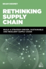 Rethinking Supply Chain : Build a Strategy-Driven, Sustainable and Resilient Supply Chain - eBook