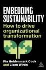 Embedding Sustainability : How to Drive Organizational Transformation - eBook