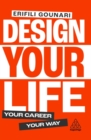 Design Your Life : Your Career, Your Way - Book
