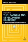 The Learning and Development Handbook : A Learning Practitioner's Toolkit - eBook