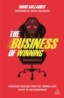 The Business of Winning : Strategic Success from the Formula One Track to the Boardroom - Book