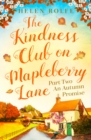The Kindness Club on Mapleberry Lane - Part Two : An Autumn Promise - eBook