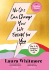 No One Can Change Your Life Except For You : The Sunday Times bestseller - Book