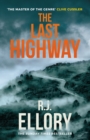 The Last Highway : The gripping new mystery from the award-winning, bestselling author of A QUIET BELIEF IN ANGELS - Book