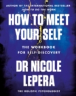 How to Meet Your Self : the million-copy bestselling author - eBook