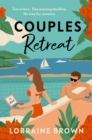 Couples Retreat : The perfect enemies-to-lovers, escapist romcom for 2024 - Book