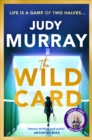 The Wild Card : The unmissable and uplifting summer read you don't want to miss! - Book