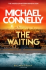 The Waiting : Pre-order The Brand New Ballard & Bosch Thriller - Book