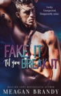 Fake It 'Til You Break It : TikTok made me buy it! - eBook