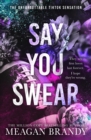 Say You Swear : The smash-hit TikTok sensation with the book boyfriend readers cannot stop raving about - Book