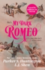 My Dark Romeo : The unputdownable billionaire romance TikTok can't stop reading! - Book