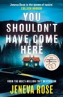 You Shouldn't Have Come Here : An absolutely gripping thriller from  the queen of twists - eBook