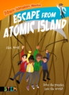 Science Adventure Stories: Escape from Atomic Island : Solve the Puzzles, Save the World! - eBook