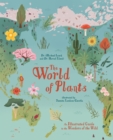 The World of Plants : An Illustrated Guide to the Wonders of the Wild - Book