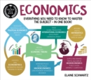 A Degree in a Book: Economics : Everything You Need to Know to Master the Subject - in One Book! - Book