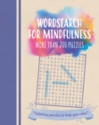 Wordsearch for Mindfulness : More than 200 Puzzles - Book